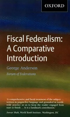 Federalizm fiskalny: Wprowadzenie porównawcze - Fiscal Federalism: A Comparative Introduction