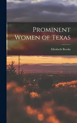 Wybitne kobiety Teksasu - Prominent Women of Texas