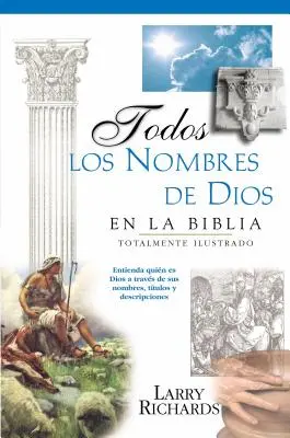 Todos Los Nombres de Dios En La Biblia = Wszystkie imiona Boga w Biblii - Todos Los Nombres de Dios En La Biblia = Every Name of God in the Bible