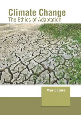 Zmiany klimatu: Etyka adaptacji - Climate Change: The Ethics of Adaptation