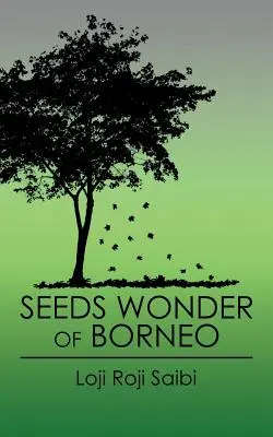 Nasiona - cud Borneo - Seeds Wonder of Borneo