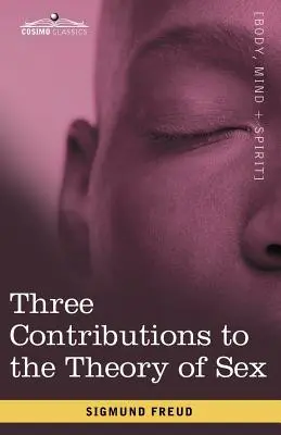Trzy przyczynki do teorii seksu - Three Contributions to the Theory of Sex