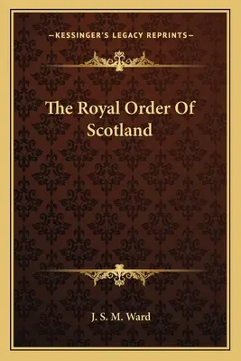 Królewski Zakon Szkocji - The Royal Order Of Scotland