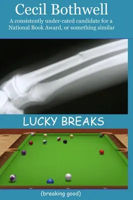 Lucky Breaks (dobra passa) - Lucky Breaks (breaking good)