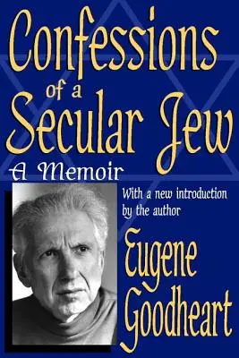 Wyznania świeckiego Żyda: Pamiętnik - Confessions of a Secular Jew: A Memoir