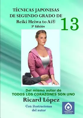 Japońskie techniki drugiego stopnia Reiki Heiwa to Ai (R) - Tcnicas japonesas de segundo grado de Reiki Heiwa to Ai (R)