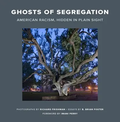 Duchy segregacji: Amerykański rasizm ukryty na widoku - Ghosts of Segregation: American Racism, Hidden in Plain Sight