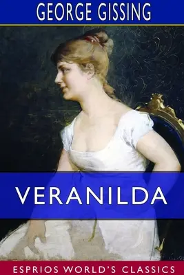 Veranilda (Esprios Classics): Romans - Veranilda (Esprios Classics): A Romance