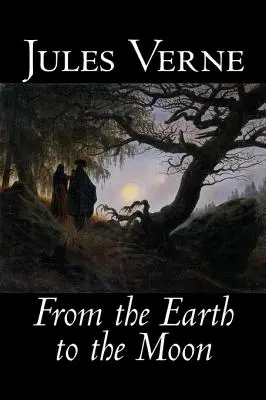 Z Ziemi na Księżyc - Jules Verne, Fikcja, Fantastyka i Magia - From the Earth to the Moon by Jules Verne, Fiction, Fantasy & Magic