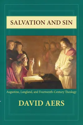 Zbawienie i grzech: Augustyn, Langland i teologia XIV wieku - Salvation and Sin: Augustine, Langland, and Fourteenth-Century Theology