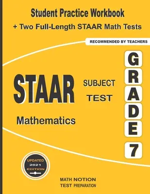 STAAR Subject Test Mathematics Grade 7: Zeszyt ćwiczeń dla ucznia + dwa pełnowymiarowe testy matematyczne STAAR - STAAR Subject Test Mathematics Grade 7: Student Practice Workbook + Two Full-Length STAAR Math Tests