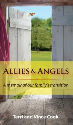 Sojusznicy i Anioły: Wspomnienie przemiany naszej rodziny - Allies & Angels: A Memoir of Our Family's Transition