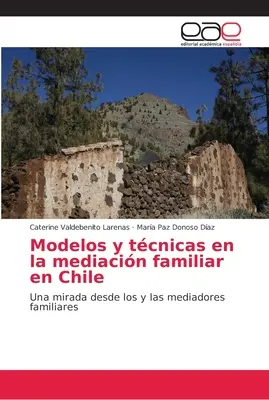 Modele i techniki w mediach społecznościowych w Chile - Modelos y tcnicas en la mediacin familiar en Chile