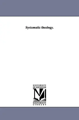 Teologia systematyczna. - Systematic theology.