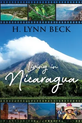 Życie w Nikaragui: I inne kraje - Living In Nicaragua: And Other Countries