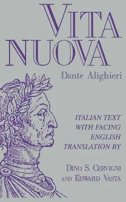 Vita nuova: Tekst włoski z tłumaczeniem na język angielski - Vita nuova: Italian Text with Facing English Translation