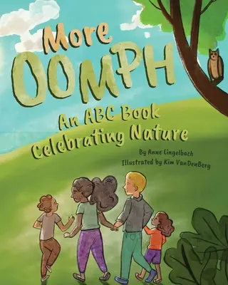 More Oomph: Książka ABC celebrująca naturę - More Oomph: An ABC Book Celebrating Nature