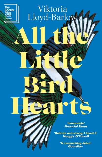 Wszystkie małe ptasie serca - książka nominowana do Nagrody Bookera 2023 - All the Little Bird-Hearts - Longlisted for the Booker Prize 2023