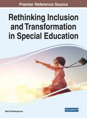Ponowne przemyślenie integracji i transformacji w edukacji specjalnej - Rethinking Inclusion and Transformation in Special Education