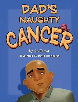 Niegrzeczny rak taty - Dad's Naughty Cancer