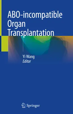 Transplantacja narządów niezgodnych ze sobą - Abo-Incompatible Organ Transplantation