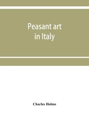 Sztuka chłopska we Włoszech - Peasant art in Italy