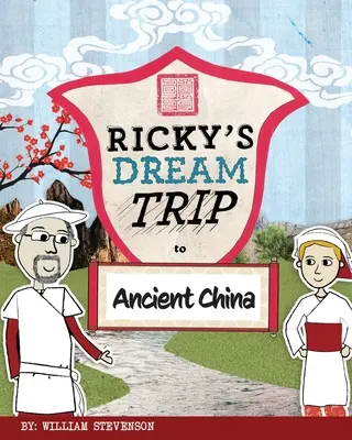 Wymarzona podróż Ricky'ego do starożytnych Chin - Ricky's Dream Trip to Ancient China