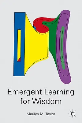 Pojawiająca się nauka dla mądrości - Emergent Learning for Wisdom
