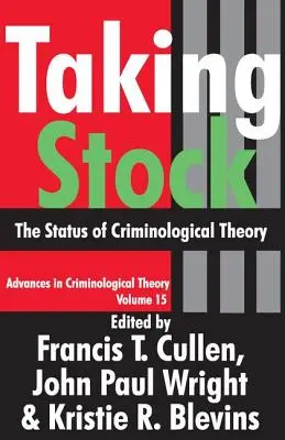 Taking Stock: Status teorii kryminologicznej - Taking Stock: The Status of Criminological Theory