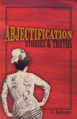 Abjectification: Historie i prawdy - Abjectification: Stories & Truths