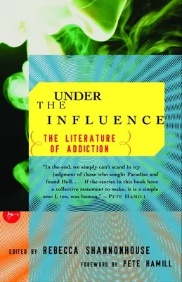 Pod wpływem: Literatura uzależnień - Under the Influence: The Literature of Addiction