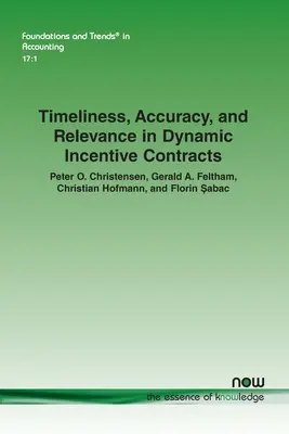 Terminowość, dokładność i istotność w dynamicznych umowach motywacyjnych - Timeliness, Accuracy, and Relevance in Dynamic Incentive Contracts