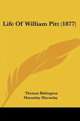 Życie Williama Pitta (1877) - Life Of William Pitt (1877)