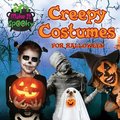 Przerażające kostiumy na Halloween - Creepy Costumes for Halloween