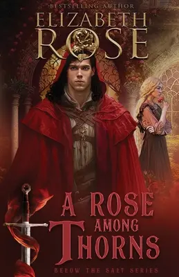 Róża wśród cierni - A Rose Among Thorns