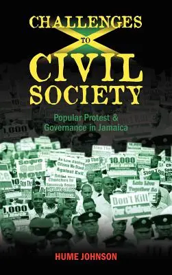 Wyzwania dla społeczeństwa obywatelskiego: Popularny protest i zarządzanie na Jamajce - Challenges to Civil Society: Popular Protest & Governance in Jamaica