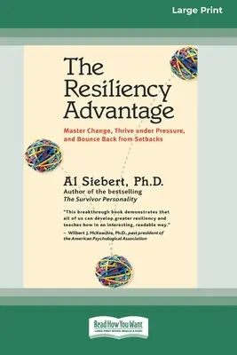 The Resiliency Advantage: Opanuj zmiany, rozwijaj się pod presją i odbijaj się od niepowodzeń (16pt Large Print Edition) - The Resiliency Advantage: Master Change, Thrive Under Pressure, and Bounce Back from Setbacks (16pt Large Print Edition)