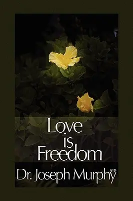 Miłość jest wolnością - Love Is Freedom