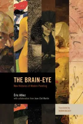 The Brain-Eye: Nowe historie współczesnego malarstwa - The Brain-Eye: New Histories of Modern Painting