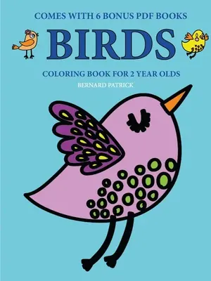 Kolorowanki dla 2-latków (Ptaki) - Coloring Books for 2 Year Olds (Birds)