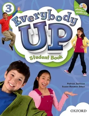 Everybody Up 3 Student Book z płytą audio CD: Poziom językowy: Od początkującego do średnio zaawansowanego. Poziom zainteresowania: Klasy K-6. Przybliżony poziom czytania: K-4 - Everybody Up 3 Student Book with Audio CD: Language Level: Beginning to High Intermediate. Interest Level: Grades K-6. Approx. Reading Level: K-4