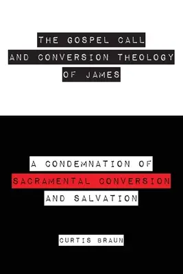 Ewangeliczne wezwanie i teologia nawrócenia Jakuba - The Gospel Call and Conversion Theology of James