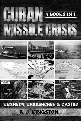 Kubański kryzys rakietowy: Kennedy, Chruszczow i Castro - Cuban Missile Crisis: Kennedy, Khrushchev & Castro