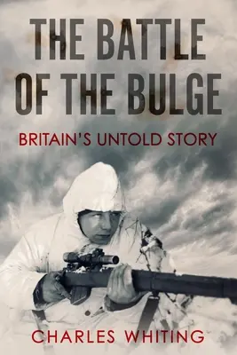 Bitwa o wybrzuszenie: Nieopowiedziana historia Wielkiej Brytanii - The Battle of the Bulge: Britain's Untold Story