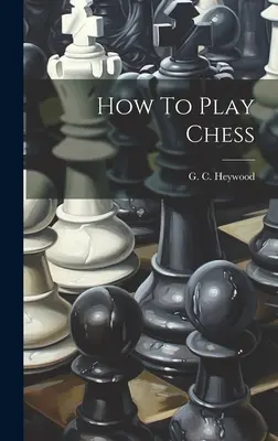 Jak grać w szachy - How To Play Chess