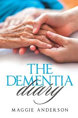 Dziennik demencji - The Dementia Diary