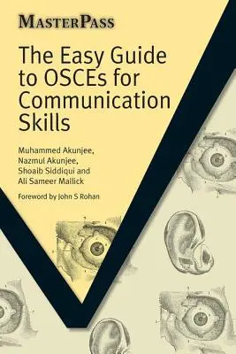 Łatwy przewodnik po OSCE dla umiejętności komunikacyjnych - The Easy Guide to OSCEs for Communication Skills