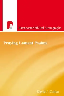 Modlitwa psalmami lamentacyjnymi - Praying Lament Psalms