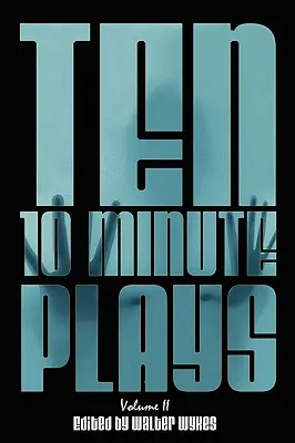 Dziesięć 10-minutowych sztuk: Tom II - Ten 10-Minute Plays: Volume II