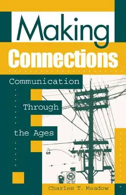 Tworzenie połączeń: Komunikacja na przestrzeni wieków - Making Connections: Communication through the Ages